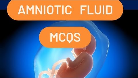MCQS OF AMNIOTIC FLUID//ESIC/RRB/CHO/POST BASIC BSC NURSING ENTRANCE EXAM