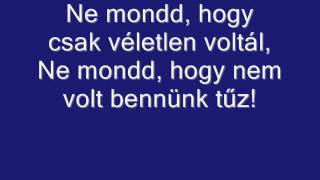 Brasch Bence - Fogadj el így (lyrics)