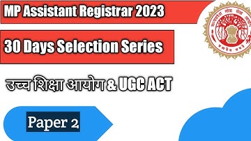 UGC आयोग And UGC Act for Mppsc Assistant Registrar |सहायक कुलसचिव