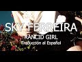 Rancid Girl - Sky Ferreira | Traducción al Español [AGRADECIMIENTOS]