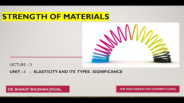Lecture No. 3 || Strength of Materials || Modulus of elasticity