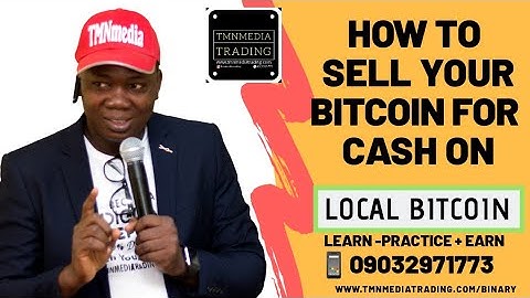 How to Sell BITCOIN on LOCALBITCOIN for CASH