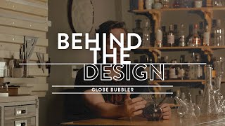 Grav Behind The Design Globe Bubbler