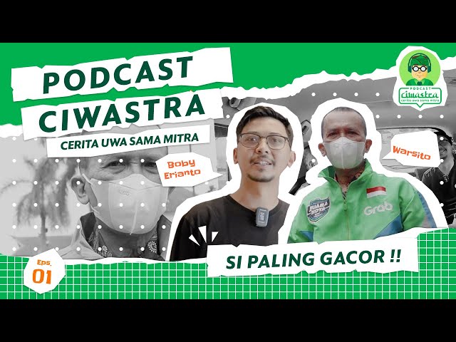 Tips Gacor Pak Warsito! - Ep.1 Podcast Ciwastra (Cerita Uwa Sama Mitra) class=