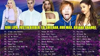 Best Song Of All Time Playlist Dua Lipa, Ed Sheeran, Justin Bieber, Ariana Grande,  Ava Max