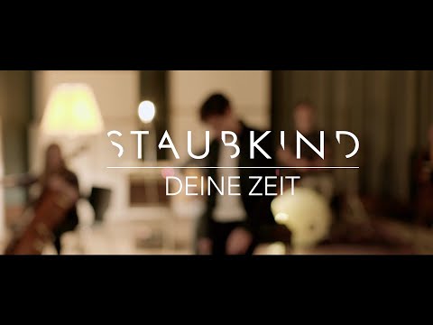 Staubkind Deine Zeit Offizielles Video 