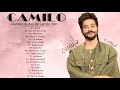 Camilo Remix 2021 - Las mejores canciones de Camilo 2021 - Grandes éxitos de Camilo 2021