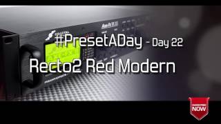 #PresetADay - Recto2 Red Modern - AXE FX II / AX8 Rhythm and Solo Patches