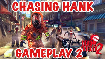 Dead Trigger 2: Gameplay 2 - CHASING HANK