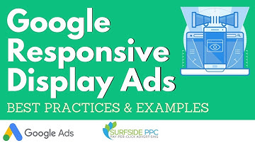 Google Responsive Display Ads Best Practices and Examples