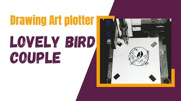 Lovely Bird Couple | Drawing CnC Pen Plotter Full Videos😋 #srilanka #plotter #drawing #birds