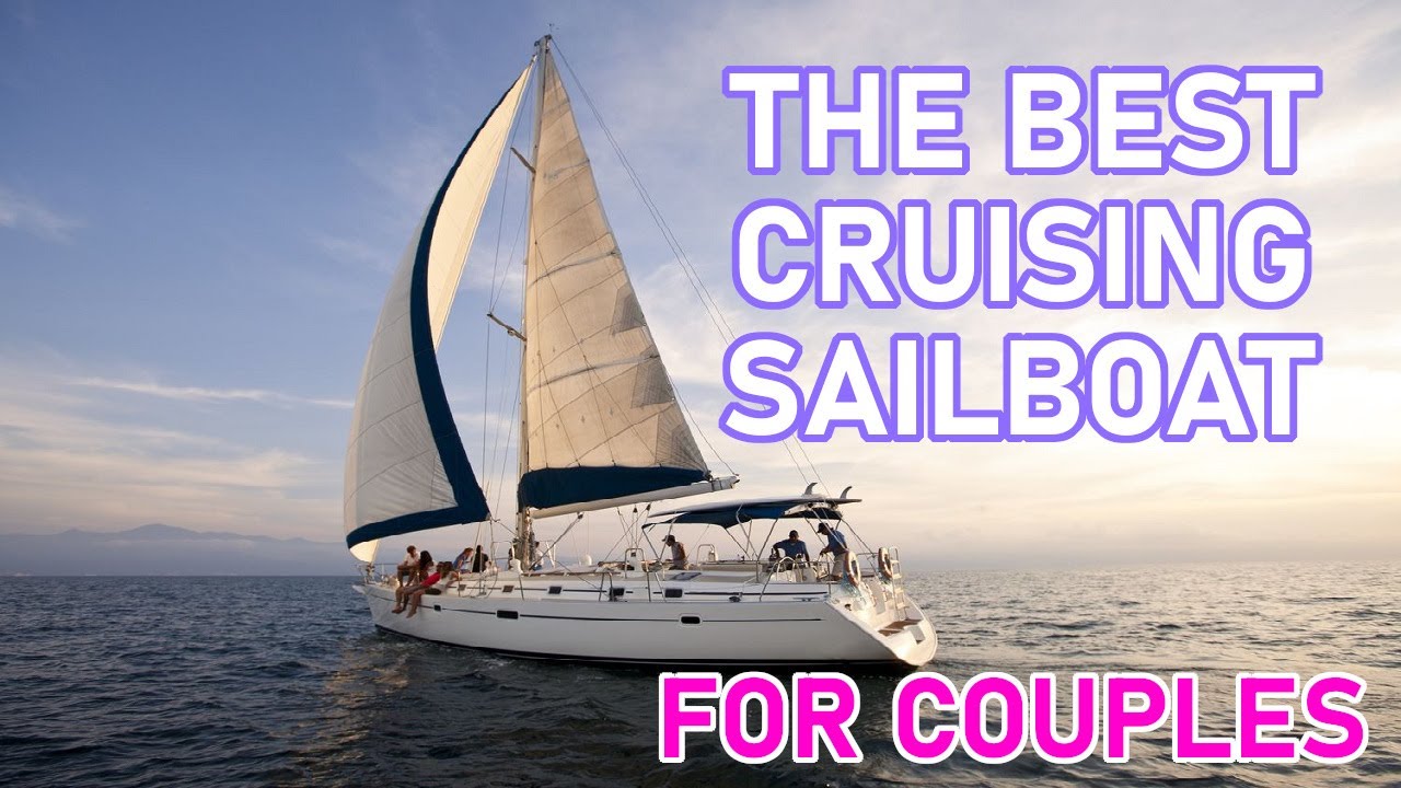 Top Sailboats for Cruising Couples: Find the Perfect Boat for Your Next Adventure – Ep 216 – Lady K