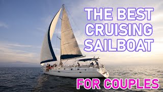 Top Sailboats for Cruising Couples: Find the Perfect Boat for Your Next Adventure  Ep 216  Lady K
