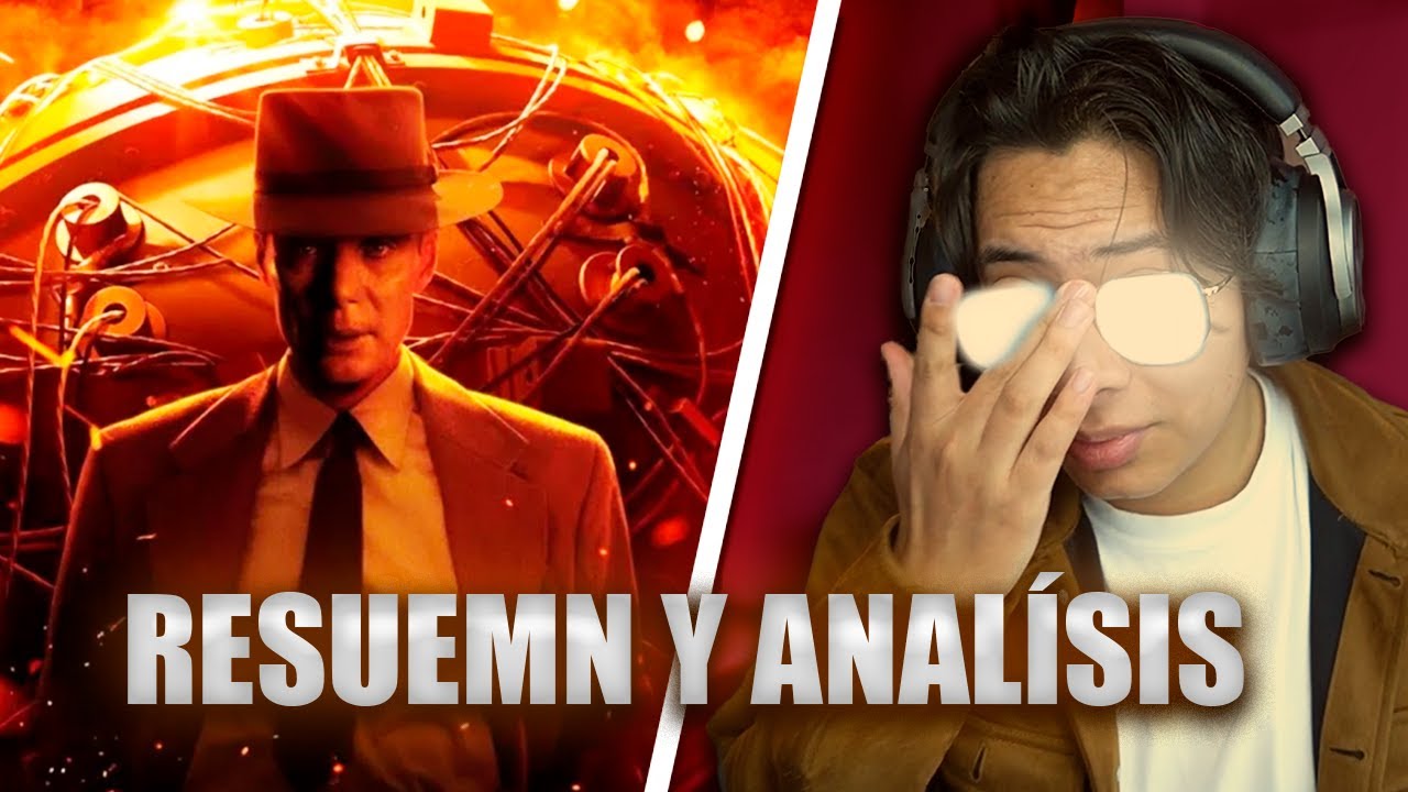 OPPENHEIMER RESUMEN Y ANALISIS DE LA PELICULA - YouTube