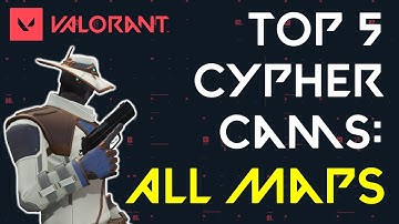 Top 5 Cypher Camera Spots On Every Map (Timestamps) | Valorant