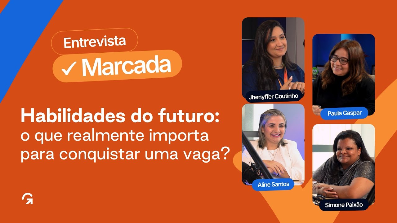 HABILIDADES DO FUTURO: o que realmente importa para conquistar uma vaga ...