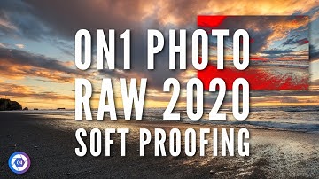 Soft Proofing in On1 Photo RAW 2020 Explained