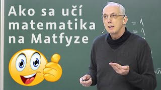 Ako sa učí matematika na Matfyze? | docent Kubáček zostrih