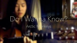 Do I Wanna Know - Arctic Monkeys [cover]