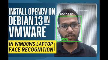 OpenCV Face Recognition on Debian 13 Running on Windows via VMware – Full Step by Step Tutorial