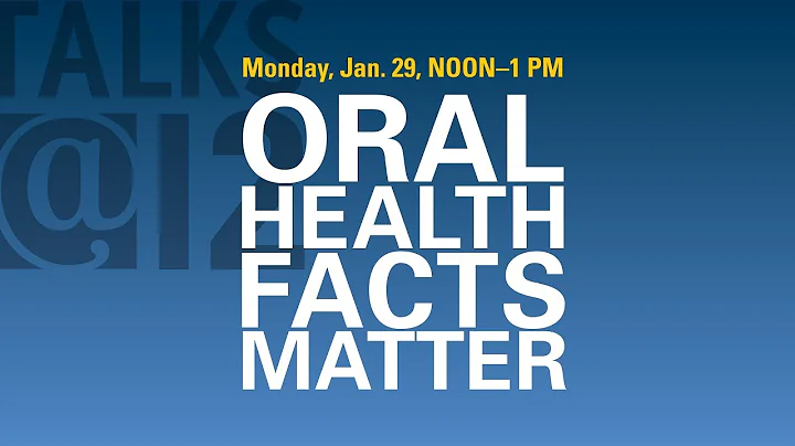 Talks@12: Oral Health Facts Matter - DayDayNews
