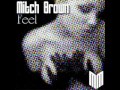 Mitch brown feel