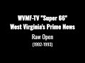 [AUDIO ONLY] WVMF West Virginia's Prime News Raw Open (1992-1993)