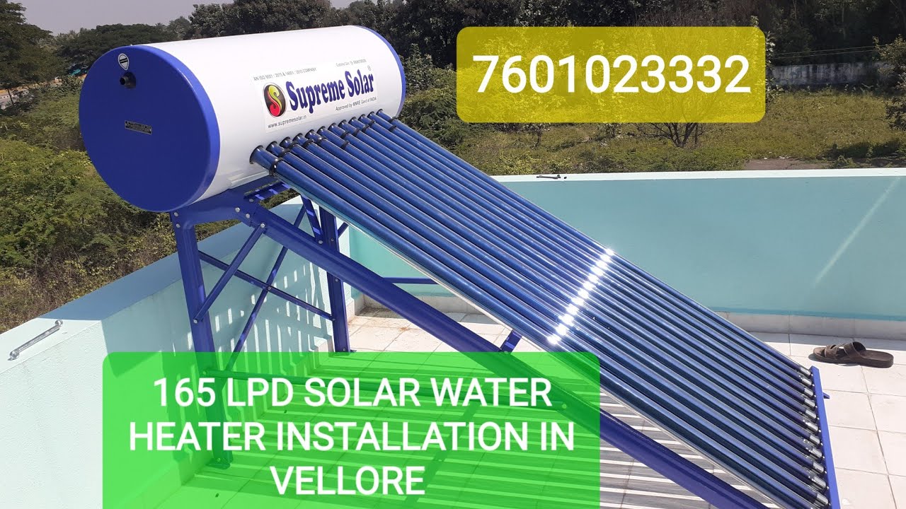 supreme solar water heater 165 lpd system installation in vellore 