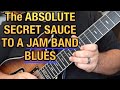 JAM BAND BLUES GUITAR: How To Get That Addictive Guitar Sound. Guitar Tricks That Actually Work