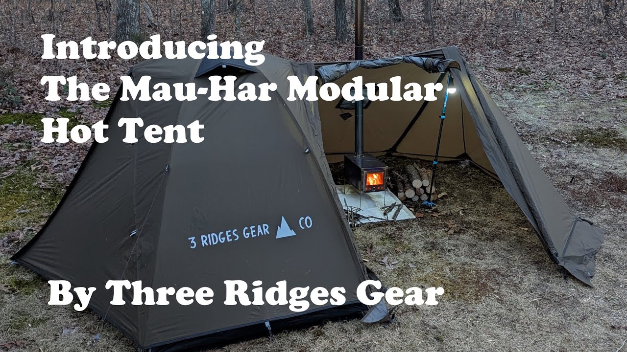 Introducing the Mau-Har Modular Hot Tent by Three Ridges Gear - YouTube