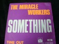 miracle workers something