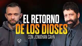 El Retorno de los Antiguos Dioses con Jonathan Cahn