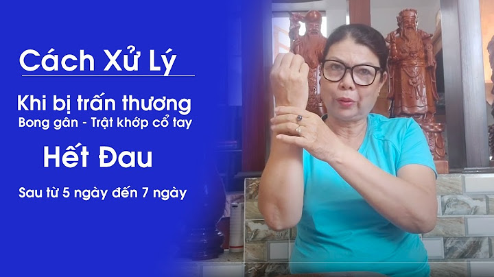 Bị bong gân cổ tay thì làm thế nào