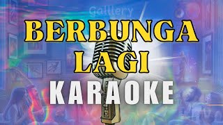 BERBUNGA LAGI KARAOKE DNR