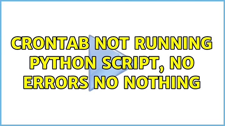 Crontab not running python script, no errors no nothing