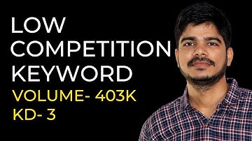 Low Competition Keywords With High Traffic - High Search Volume Keyword - 2020