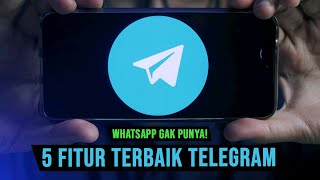 5 Keunggulan Telegram Dibandingkan Whatsapp