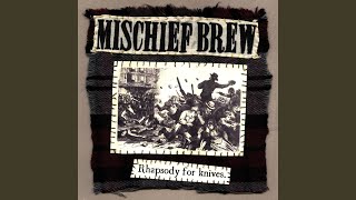 Video thumbnail of "Mischief Brew - Catch Fire"