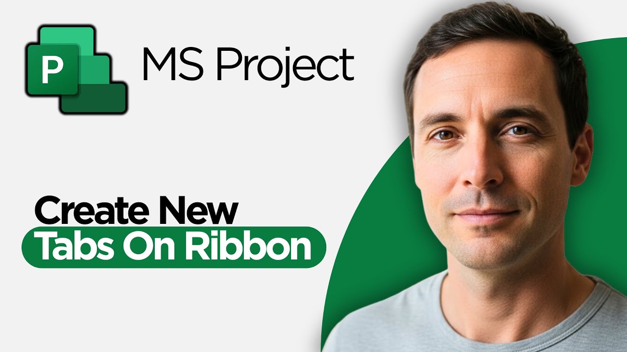Proect Tab How to Create New Tabs on Ribbon in Microsoft Project (2026 Full Guide ...