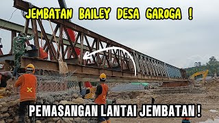 Download Lagu Jembatan Bailey Desa Garoga || LANTAI JEMBATAN MULAI DIPASANG MP3