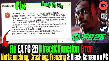How to Fix EA FC 26 DirectX Function Error | Not Launching, Crashing, Freezing, Lagging on PC (2025)