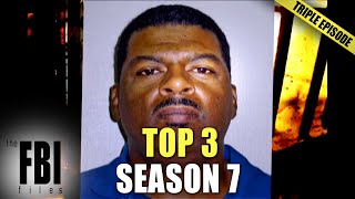 Best Of Season 7 | TRIPLE EPISODE | The FBI Files