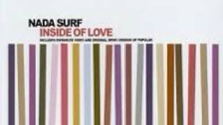 Nada Surf - Inside Of Love