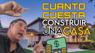 CUANTO cuesta CONSTRUIR una CASA en MEXICO