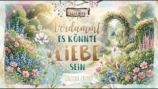 Verdammt, es könnte Liebe sein VonFranziska Erhard | Hörbuch Komplett - Romantik