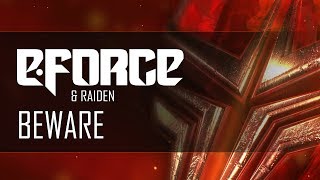 E-Force & Raiden - Beware