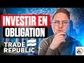 Investir en obligation avec trade republic  ce que tu dois savoir 