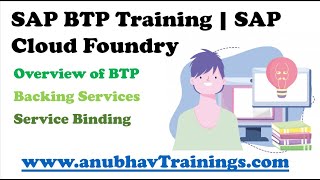 SAP BTP End to End Training | How Backing Service works in SAP BTP | contact@anubhavtrainings.com
