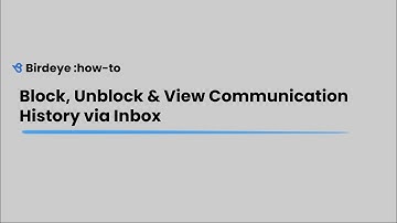Block, Unblock, and View Communication History via Inbox