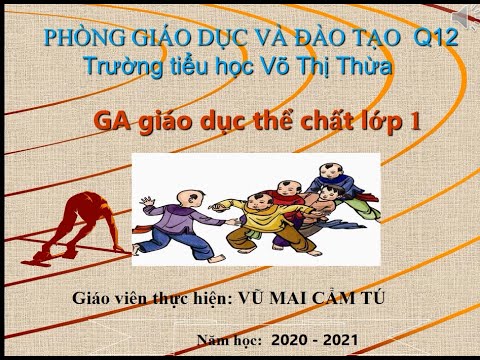 Giáo dục thể chất lớp 1 ( tiết 47 ) - Tuần 24